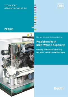 Praxishandbuch Kraft-Wärme-Kopplung - Schmidt, Michael;Kirchner, Andreas