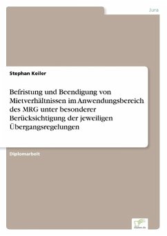 Befristung und Beendigung von Mietverhältnissen im Anwendungsbereich des MRG unter besonderer Berücksichtigung der jeweiligen Übergangsregelungen