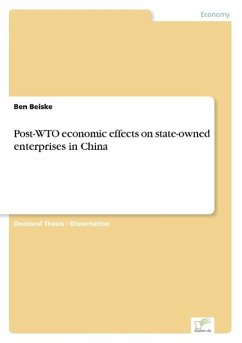 Post-WTO economic effects on state-owned enterprises in China - Beiske, Ben