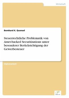 Steuerrechtliche Problematik von Asset-backed Securitisations unter besonderer Berücksichtigung der Gewerbesteuer - Quensel, Bernhard K.