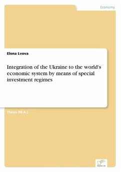 Integration of the Ukraine to the world's economic system by means of special investment regimes