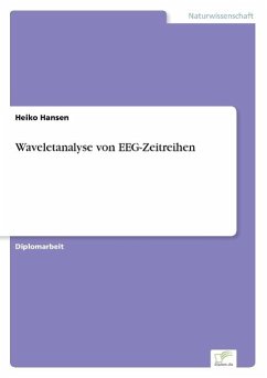 Waveletanalyse von EEG-Zeitreihen - Hansen, Heiko