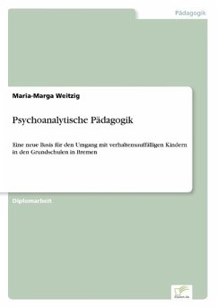 Psychoanalytische Pädagogik - Weitzig, Maria-Marga