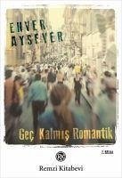 Gec Kalmis Romantik - Aysever, Enver