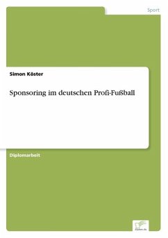 Sponsoring im deutschen Profi-Fußball - Köster, Simon