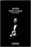 Aktör Mert Turak