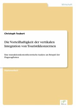 Cover Die Vorteilhaftigkeit der vertikalen Integration von Touristikkonzernen
