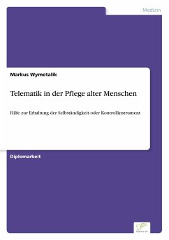 Telematik in der Pflege alter Menschen - Wymetalik, Markus