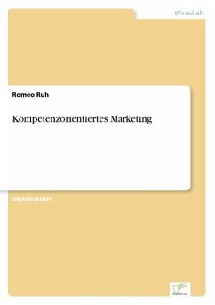 Kompetenzorientiertes Marketing - Ruh, Romeo
