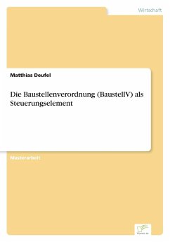 Die Baustellenverordnung (BaustellV) als Steuerungselement