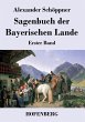 Sagenbuch der Bayerischen Lande - Bild 1