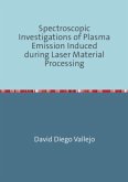 Spectroscopic Investigations of Plasma Emission Induced during Laser Material Processing