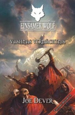 Vashnas Vermächtnis / Einsamer Wolf Bd.16 - Dever, Joe