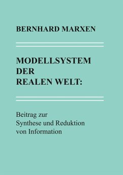 Modellsystem der realen Welt - Marxen, Bernhard