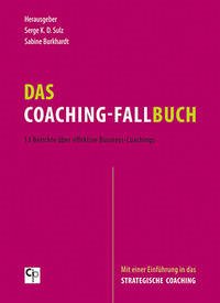 Das Coaching-Fallbuch - Burkhardt, Sabine und Serge K.D. Sulz
