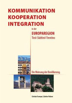 Kommunikation, Kooperation, Integration in der Europaregion Tirol-Südtirol-Trentino - Traweger, Christian;Pallaver, Günther