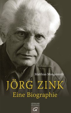 Jörg Zink. Eine Biographie (eBook, ePUB) - Morgenroth, Matthias