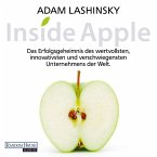 Inside Apple - Das Erfolgsgeheimnis des wertvollsten, innovativsten und verschwiegensten Unternehmens der Welt (MP3-Download)