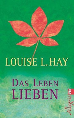 Das Leben lieben (eBook, ePUB) - Hay, Louise