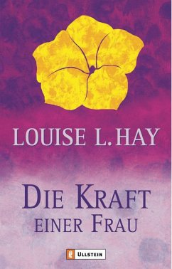Die Kraft einer Frau (eBook, ePUB) - Hay, Louise L.