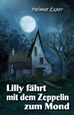 Lilly fährt mit dem Zeppelin zum Mond (eBook, ePUB)