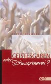 Geistesgaben oder Schwärmerei? (eBook, ePUB)