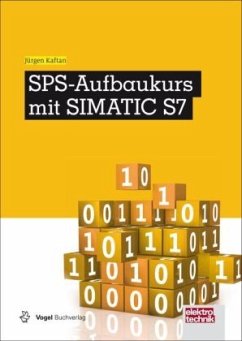 SPS-Aufbaukurs mit SIMATIC S7 - Kaftan, Jürgen