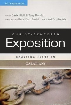 Exalting Jesus in Galatians - Platt, David; Merida, Tony