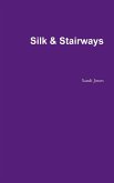 Silk & Stairways