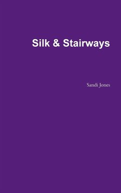 Silk & Stairways - Jones, Sandi