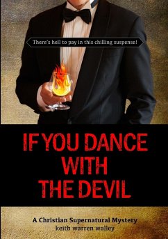 If You Dance With The Devil - Walley, Keith Warren