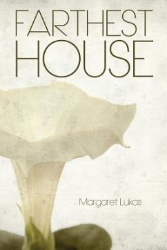 Farthest House - Lukas, Margaret