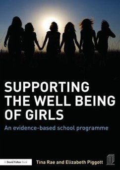 Supporting the Well Being of Girls - Rae, Tina; Piggott, Elizabeth