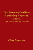 The Burning Cauldron & Working Towards Death