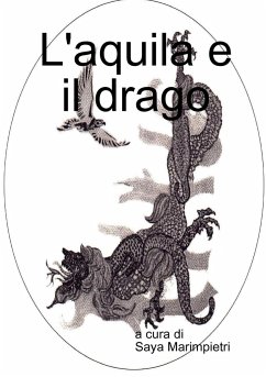 L'aquila e il drago - Marimpietri, Saya; Di, A Cura