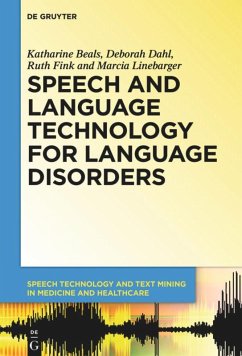 Speech and Language Technology for Language Disorders - Beals, Katharine;Dahl, Deborah;Fink, Ruth