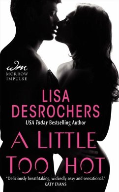 A Little Too Hot - Desrochers, Lisa