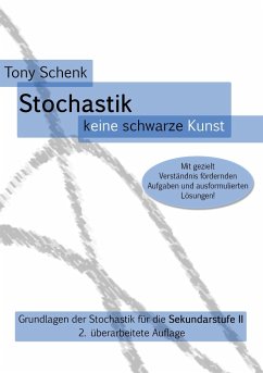 Stochastik - keine schwarze Kunst - Schenk, Tony