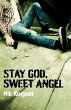 Stay God, Sweet Angel - Bild 1