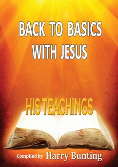 BACK TO BASICS WITH JESUS - Bunting, Harry