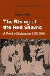 The Rising of the Red Shawls: A Revolt in Madagascar, 1895-1899 Stephen Ellis Author
