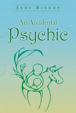 An Accidental Psychic - Bishop, Judy