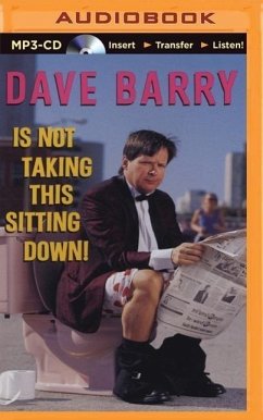 Dave Barry Is Not Taking This Sitting Down! - Barry, Dave