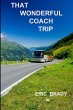 That wonderful coach trip - Bild 1
