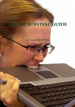 LAYOFF SURVIVAL GUIDE - Asefeso MCIPS MBA, Ade