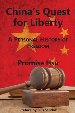 China's Quest for Liberty: A Personal History of Freedom - Hsu, Promise