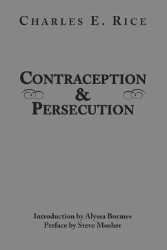 Contraception and Persecution - Rice, Charles E.