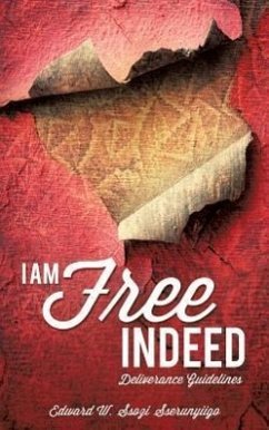 I Am Free Indeed - Ssozi Sserunyiigo, Edward W.