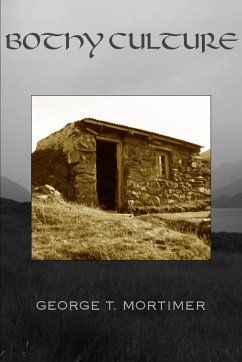 Bothy Culture - Mortimer, George T.