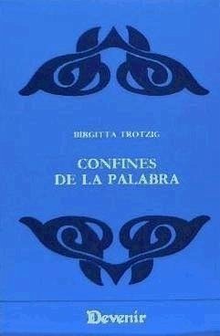 Confines de la palabra - Trotzig, Birgitta